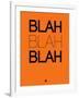 Blah Blah Blah Orange-NaxArt-Framed Art Print