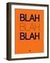 Blah Blah Blah Orange-NaxArt-Framed Art Print