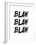 Blah Blah Blah White-NaxArt-Framed Art Print