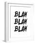 Blah Blah Blah White-NaxArt-Framed Art Print