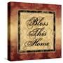 Bless This Home-Piper Ballantyne-Stretched Canvas