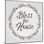 Bless This House-Lula Bijoux & Company-Mounted Art Print