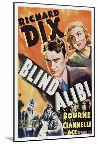 Blind Alibi, Top from Left: Richard Dix, Whitney Bourne, 1938-null-Mounted Art Print