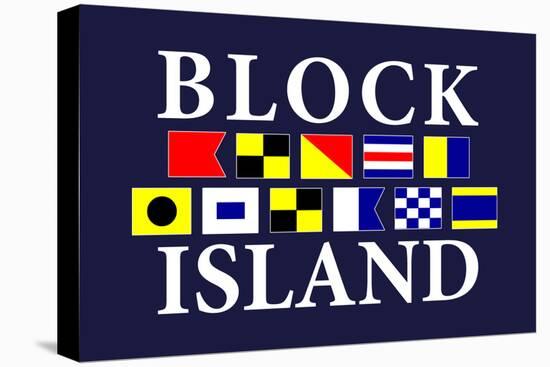 Block Island, Rhode Island - Nautical Flags-Lantern Press-Stretched Canvas