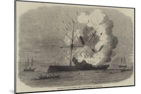 Blowing Up of the Johore, Iron Paddle-Steamer, Off Singapore-null-Mounted Giclee Print