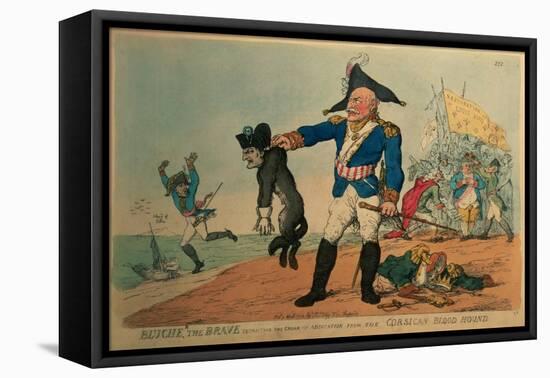 Blucher the Brave (1742-1819): Extracting the Groan of Abdication from the Corsican Bloodhound,…-Thomas Rowlandson-Framed Stretched Canvas