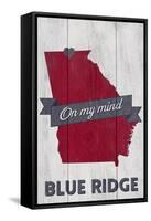 Blue Ridge, Georgia - on My Mind-Lantern Press-Framed Stretched Canvas