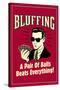 Bluffing A Pair Of Balls Beats Everything Funny Retro Poster-Retrospoofs-Stretched Canvas