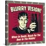 Blurry Vision! When in Doubt Reach for the Beer in the Middle!-Retrospoofs-Stretched Canvas