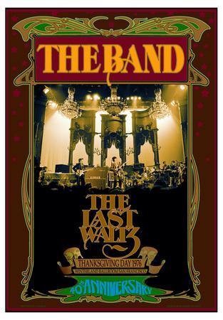 The Band, The Last Waltz 40th anniversary