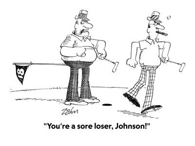 "You're a sore loser, Johnson!" - Cartoon