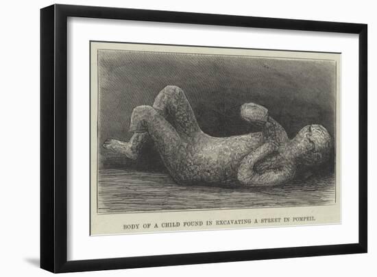 Body of a Child Found in Excavating a Street in Pompeii-null-Framed Giclee Print