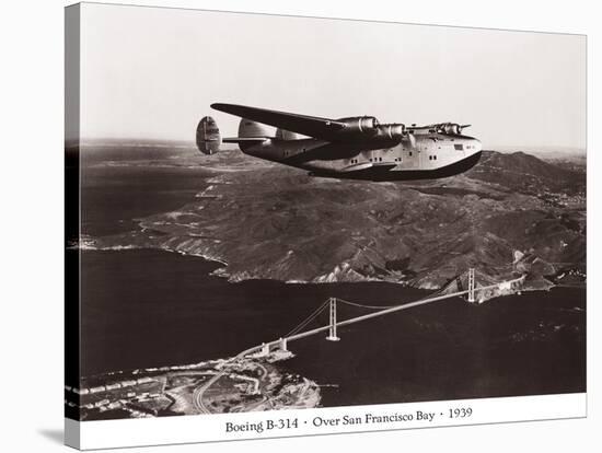 Boeing B-314 over San Francisco Bay, California 1939-Clyde Sunderland-Stretched Canvas