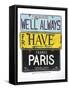 Bogart Always Have Paris-Gregory Constantine-Framed Stretched Canvas