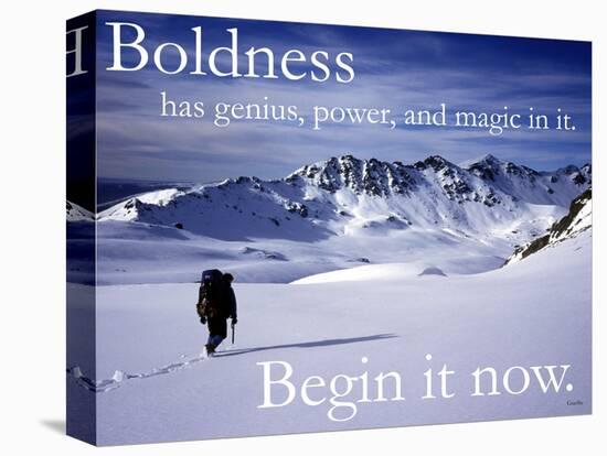 Boldness - Begin it now-AdventureArt-Stretched Canvas