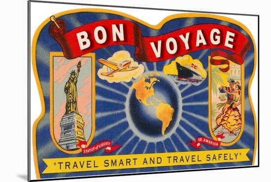 Bon Voyage, Travel Smart-null-Mounted Art Print