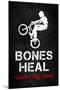 Bones Heal Chicks Dig Scars BMX Sports Poster Print-null-Mounted Poster