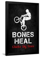 Bones Heal Chicks Dig Scars BMX Sports Poster Print-null-Framed Poster
