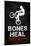 Bones Heal Chicks Dig Scars-null-Mounted Poster