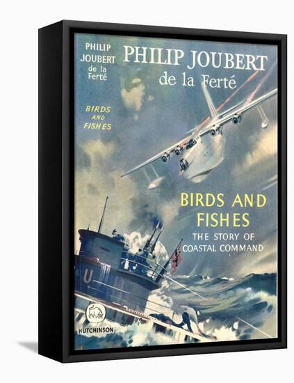 Book Cover for 'Birds and Fishes - the Story of Coastal Command'-Laurence Fish-Framed Stretched Canvas