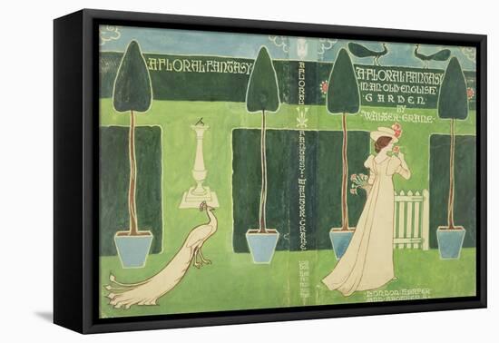 Book Jacket Design for 'A Floral Fantasy in an Old English Garden' by Walter Crane, C.1890S (Litho)-Walter Crane-Framed Stretched Canvas