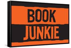 Book Junkie Art Poster-Ephemera-Framed Stretched Canvas