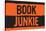 Book Junkie Art Poster-Ephemera-Stretched Canvas