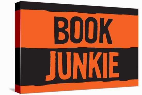 Book Junkie Art Poster-Ephemera-Stretched Canvas