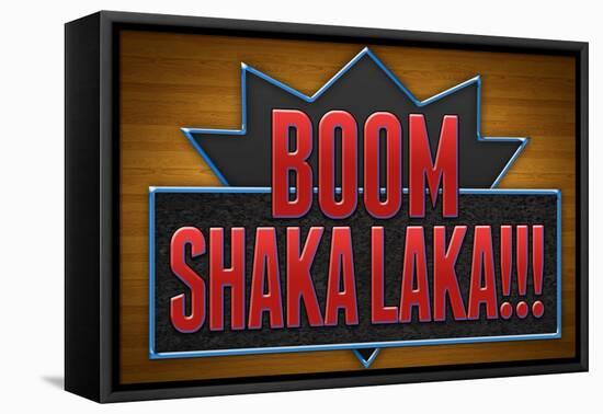 Boom Shaka Laka-null-Framed Stretched Canvas