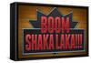 Boom Shaka Laka-null-Framed Stretched Canvas