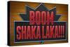 Boom Shaka Laka-null-Stretched Canvas