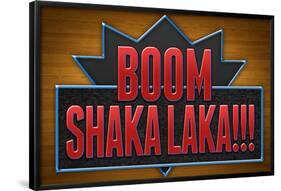 Boom Shaka Laka-null-Framed Poster