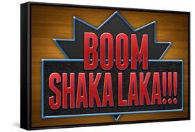 Boom Shaka Laka-null-Framed Stretched Canvas