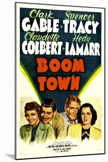 Boom Town, Claudette Colbert, Clark Gable, Spencer Tracy, Hedy Lamrr, 1940-null-Mounted Art Print