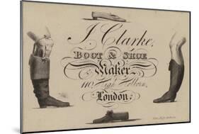 Boot and Shoemaker, J Clarke, Trade Card-null-Mounted Giclee Print