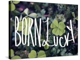 Born Lucky-Leah Flores-Stretched Canvas