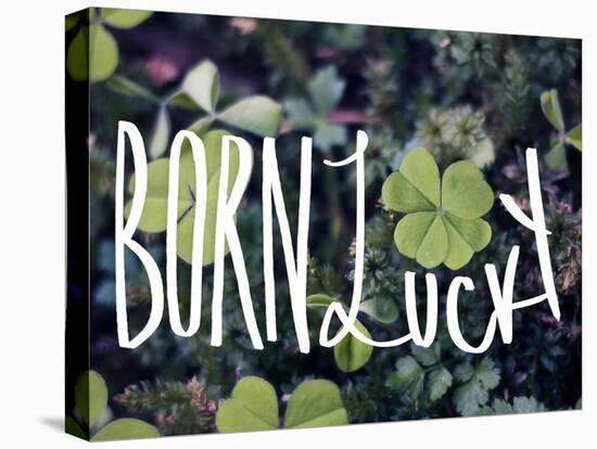 Born Lucky-Leah Flores-Stretched Canvas