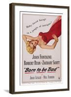 Born to Be Bad-null-Framed Art Print