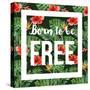 Born to Be Free - Watercolor Tropical Background-mart_m-Stretched Canvas