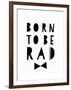 Born to Be Rad-Seventy Tree-Framed Giclee Print