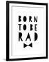 Born to Be Rad-Seventy Tree-Framed Giclee Print