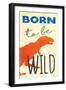 Born To Be Wild-Jace Grey-Framed Art Print