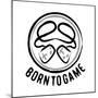 Born To Game-Enrique Rodriguez Jr.-Mounted Art Print