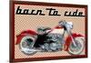 Born to Ride-Mindy Sommers-Framed Giclee Print