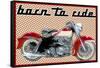 Born to Ride-Mindy Sommers-Framed Stretched Canvas