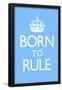 Born To Rule - Blue Baby's Room-null-Framed Poster