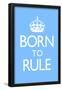 Born To Rule - Blue Baby's Room-null-Framed Poster