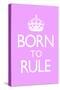 Born To Rule - Pink Baby's Room-null-Stretched Canvas