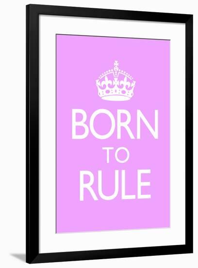 Born To Rule - Pink Baby's Room-null-Framed Art Print