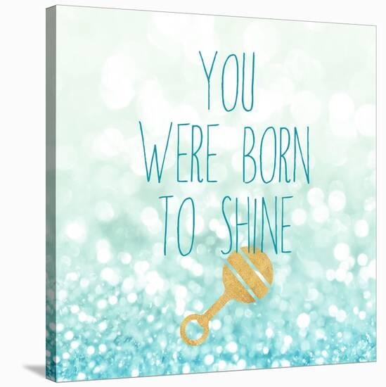 Born To Shine Blue-Evangeline Taylor-Stretched Canvas